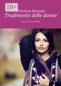 Tradimento delle donne. Segni, cause e psicologia