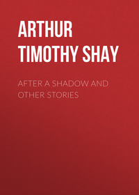 After a Shadow and Other Stories