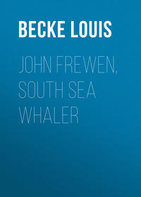 John Frewen, South Sea Whaler