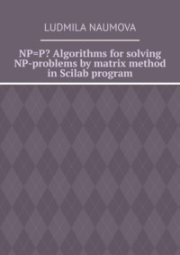 NP=P? Algorithms for solving NP-problems by matrix method in Scilab program