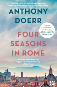 Four Seasons in Rome: On Twins, Insomnia and the Biggest Funeral in the History of the World