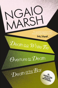 Inspector Alleyn 3-Book Collection 3: Death in a White Tie, Overture to Death, Death at the Bar