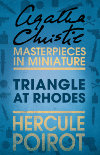 Triangle at Rhodes: A Hercule Poirot Short Story