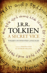 A Secret Vice: Tolkien on Invented Languages