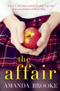 The Affair: The shocking, gripping story of a schoolgirl and a scandal