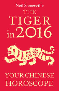 The Tiger in 2016: Your Chinese Horoscope