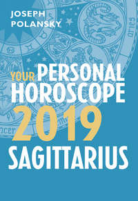 Sagittarius 2019: Your Personal Horoscope