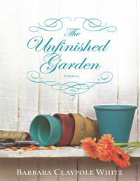 The Unfinished Garden