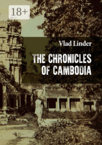 The Chronicles of Cambodia