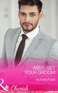 Abby, Get Your Groom!