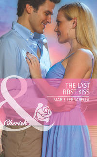 The Last First Kiss