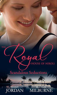 The Royal House of Niroli: Scandalous Seductions: The Future King's Pregnant Mistress / Surgeon Prince, Ordinary Wife