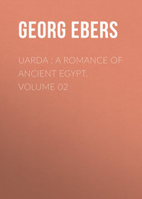 Uarda : a Romance of Ancient Egypt. Volume 02