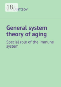 General system theory of aging. Special role of the immune system