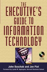 The Executive's Guide to Information Technology