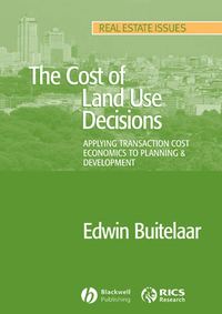 The Cost of Land Use Decisions