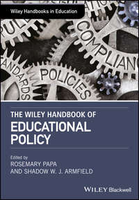 The Wiley Handbook of Educational Policy