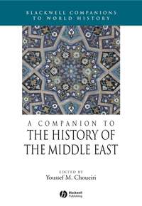 A Companion to the History of the Middle East