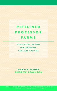 Pipelined Processor Farms