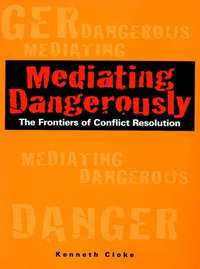 Mediating Dangerously