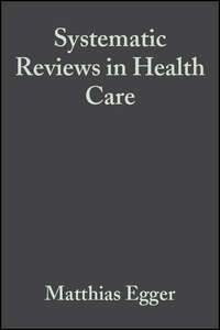 Systematic Reviews in Health Care