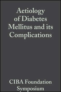 Aetiology of Diabetes Mellitus and its Complications, Volume 15