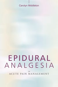 Epidural Analgesia in Acute Pain Management