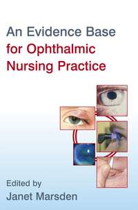 An Evidence Base for Ophthalmic Nursing Practice