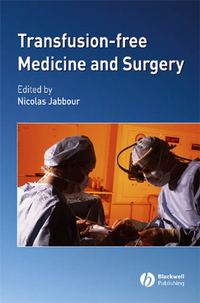 Transfusion-Free Medicine and Surgery