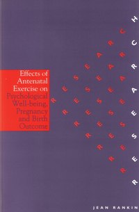 The Effects of Antenatal Exercise on Psychological Well-Being, Pregnancy and Birth Outcomes