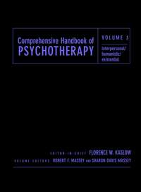 Comprehensive Handbook of Psychotherapy, Interpersonal/Humanistic/Existential