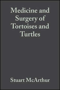 Medicine and Surgery of Tortoises and Turtles