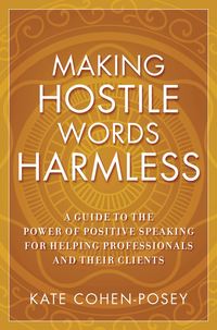 Making Hostile Words Harmless