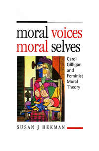 Moral Voices, Moral Selves