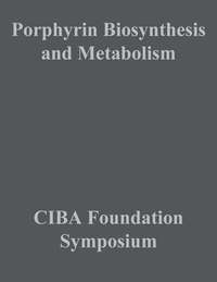 Porphyrin Biosynthesis and Metabolism