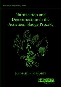 Nitrification and Denitrification in the Activated Sludge Process