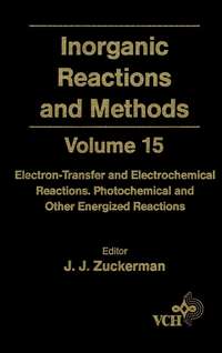 Inorganic Reactions and Methods, Electron-Transfer and Electrochemical Reactions; Photochemical and Other Energized Reactions