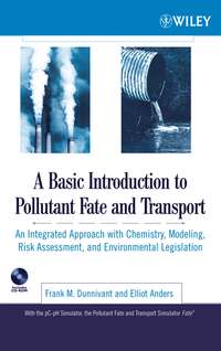 A Basic Introduction to Pollutant Fate and Transport