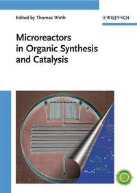 Microreactors in Organic Synthesis and Catalysis