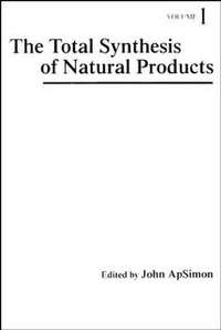 The Total Synthesis of Natural Products