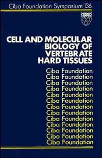 Cell and Molecular Biology of Vertebrate Hard Tissues