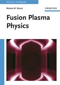 Fusion Plasma Physics