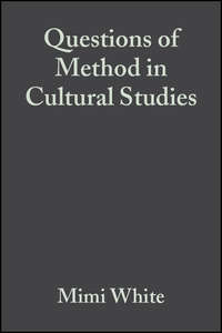 Questions of Method in Cultural Studies