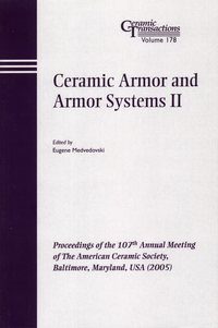 Ceramic Armor and Armor Systems II