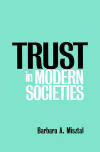 Trust in Modern Societies