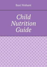 Child Nutrition Guide