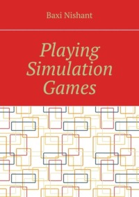 Playing Simulation Games