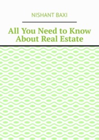 All You Need to Know About Real Estate
