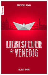 Liebesfeuer in Venedig