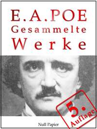 Edgar Allan Poe - Gesammelte Werke